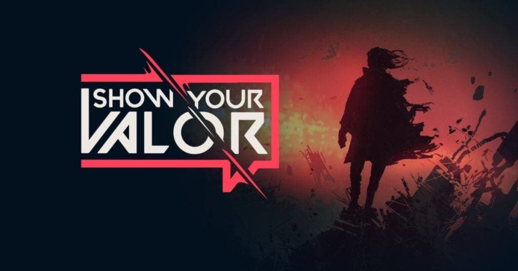 Show Your Valor