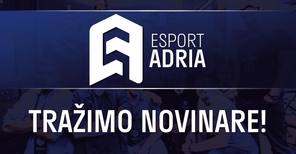 Esport Adria Traži novinare
